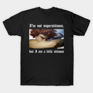 I'm not superstitious, but I am a little stitious (dark background) T-Shirt